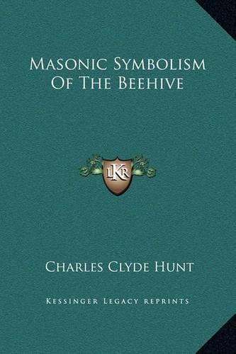 Cover image for Masonic Symbolism of the Beehive