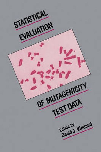 Cover image for Statistical Evaluation of Mutagenicity Test Data