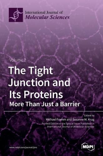 Cover image for The Tight Junction and Its Proteins: Volume 2