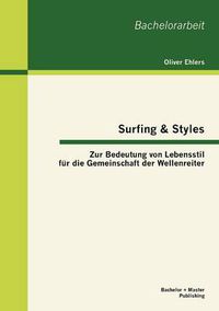 Cover image for Surfing & Styles: Zur Bedeutung von Lebensstil fur die Gemeinschaft der Wellenreiter