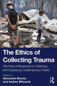 Cover image for The Ethics of Collecting Trauma