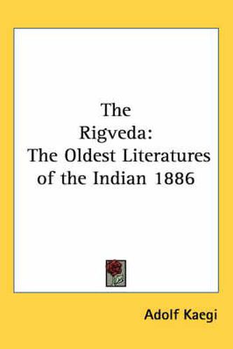 Cover image for The Rigveda: The Oldest Literatures of the Indian 1886