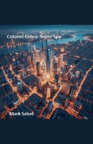 Cover image for Colonel Cobra Super Spy