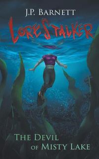 Cover image for The Devil of Misty Lake: A Creature Feature Horror Suspense