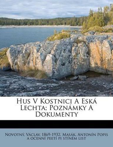 Cover image for Hus V Kostnici a Esk Lechta; Pozn Mky a Dokumenty