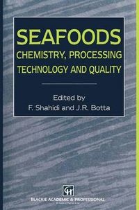 Cover image for Seafoods: Chemistry, Processing Technology and Quality