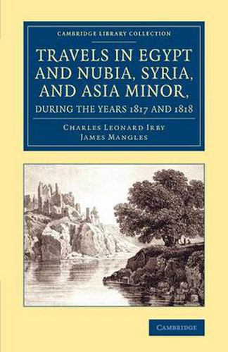 Cover image for Travels in Egypt and Nubia, Syria, and Asia Minor, during the Years 1817 and 1818