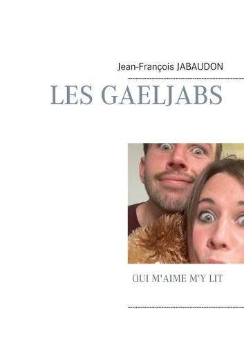 Cover image for Les Gaeljabs: Qui m'aime m'y lit