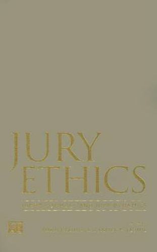 Cover image for Jury Ethics: Juror Conduct and Jury Dynamics