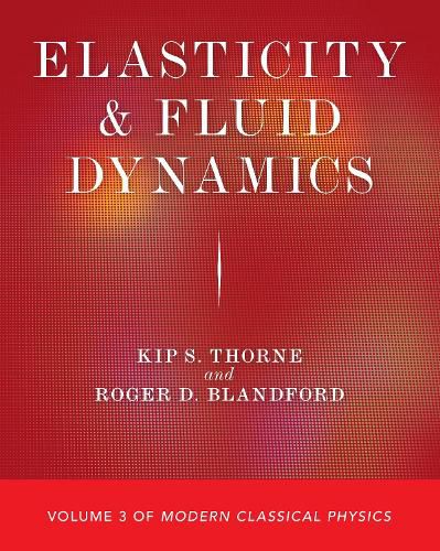 Cover image for Elasticity and Fluid Dynamics: Volume 3 of Modern Classical Physics