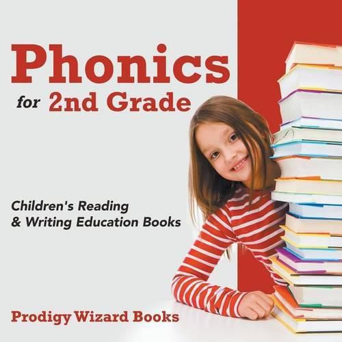 Phonics for 2Nd Grade: Children's Reading & Writing Education Books