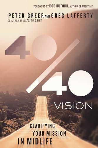 Cover image for 40/40 Vision - Clarifying Your Mission in Midlife