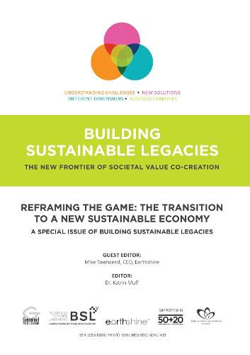 Cover image for Reframing the Game: The Transition to a New Sustainable Economy: A Special Issue of Building Sustainable Legacies