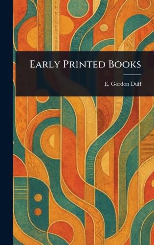 Cover image for Early Printed Books