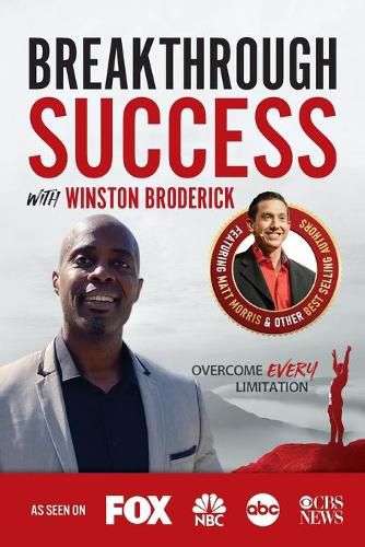 Cover image for Breakthrough Success with Winston Broderick