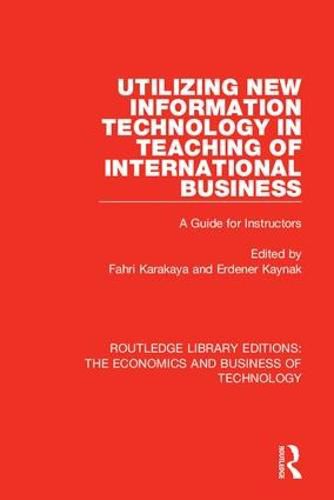 Cover image for Utilizing New Information Technology in Teaching of International Business: A Guide for Instructors