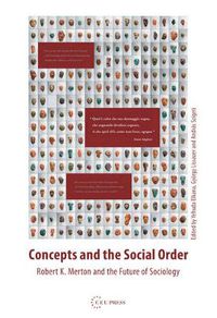 Cover image for Concepts and the Social Order: Robert K. Merton and the Future of Sociology