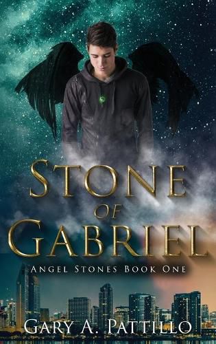 Stone of Gabriel: Angel Stones Book One