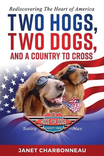 Cover image for Two Hogs, Two Dogs, and a Country to Cross