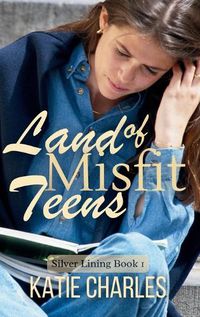 Cover image for Land of Misfit Teens