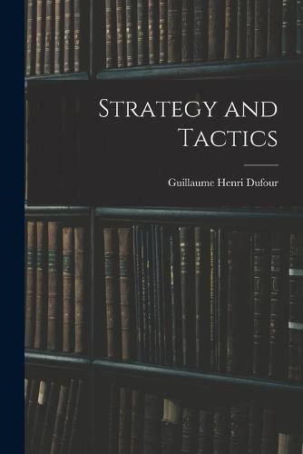 Strategy and Tactics