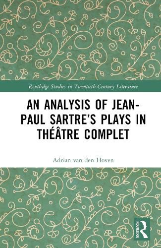 An Analysis of Jean-Paul Sartre's Plays in Theatre complet