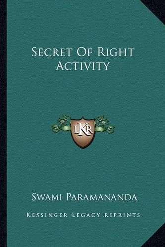 Secret of Right Activity