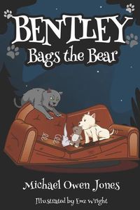 Cover image for Bentley Bags the Bear