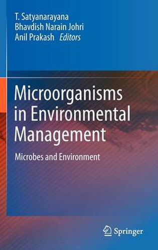 Cover image for Microorganisms in Environmental Management: Microbes and Environment