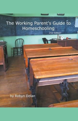 Cover image for The Working Parent's Guide to Homeschooling 2nd Edition