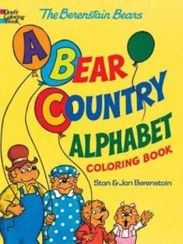 Cover image for The Berenstain Bears -- A Bear Country Alphabet Coloring Book