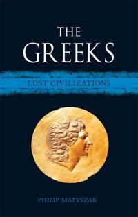 Cover image for The Greeks: Lost Civilizations