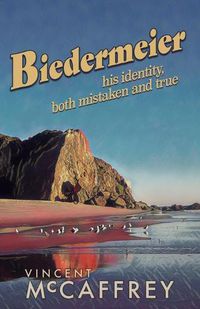 Cover image for Biedermeier: his identity, both mistaken and true