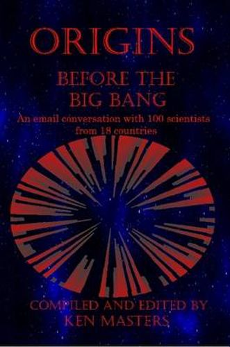 Origins: Before the Big Bang