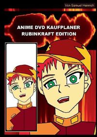 Cover image for Anime DVD Kaufplaner Rubinkraft Edition