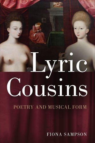 Lyric Cousins: Poetry and Musical Form