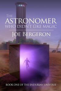 Cover image for The Astronomer Who Didn't Like Magic