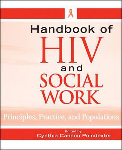 Cover image for Handbook of HIV and Social Work: Principles, Practice, and Populations