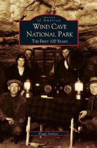 Cover image for Wind Cave National Park: The First 100 Years