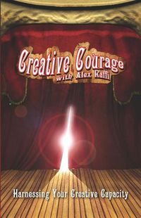 Cover image for Creative Courage with Alex Raffi