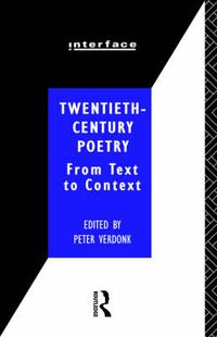 Cover image for Twentieth-Century Poetry: From Text to Context