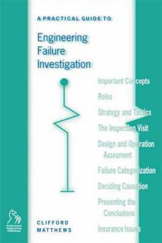 Cover image for A Practical Guide to Engineering Failure Investigation