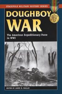 Cover image for Doughboy War: The American Expeditionary Force in World War I