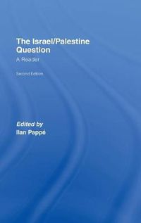 Cover image for The Israel/Palestine Question: A Reader