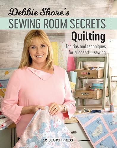 Cover image for Debbie Shore's Sewing Room Secrets: Quilting