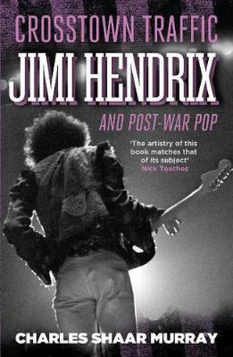 Cover image for Crosstown Traffic: Jimi Hendrix and Post-war Pop
