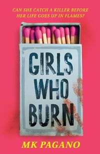 Cover image for Girls Who Burn