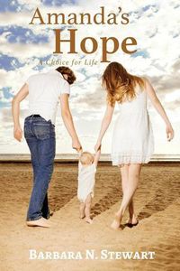 Cover image for Amanda's Hope: A Choice for Life