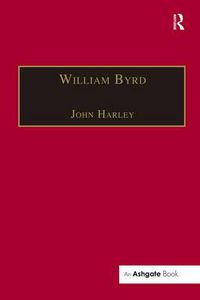 Cover image for William Byrd: Gentleman of the Chapel Royal