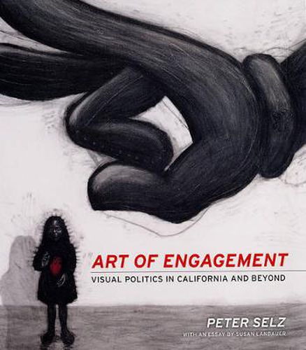 Cover image for Art of Engagement: Visual Politics in California and Beyond